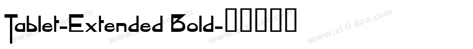 Tablet-Extended Bold字体转换